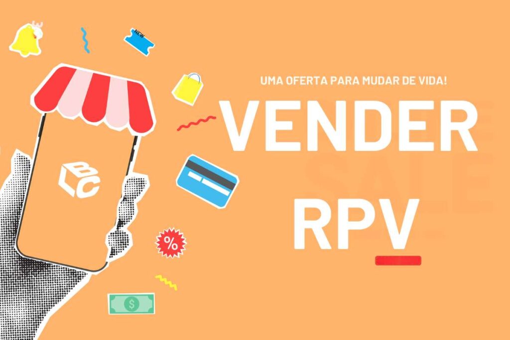 Vender RPV: Uma Decisão para liberdade financeira